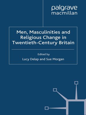 cover image of Men, Masculinities and Religious Change in Twentieth-Century Britain